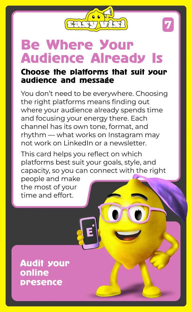 Be Where Your Audience Already Is