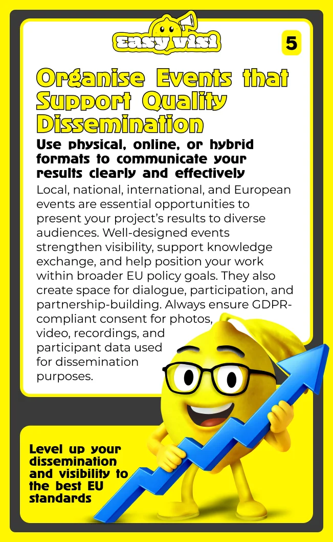 Organise events that support quality dissemination