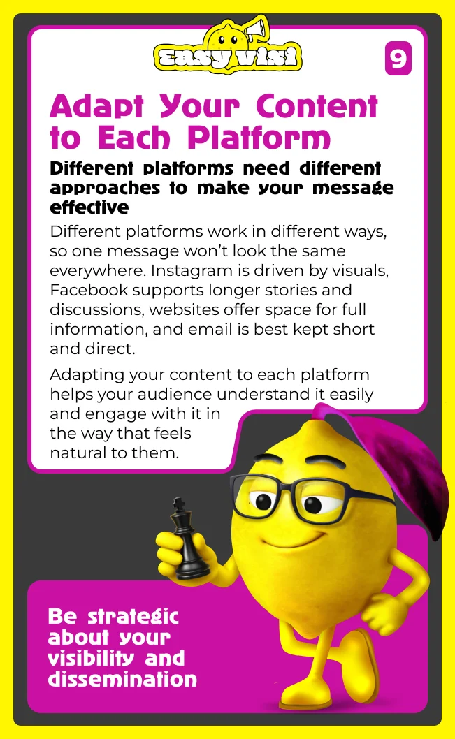 Adapt your content to each platform