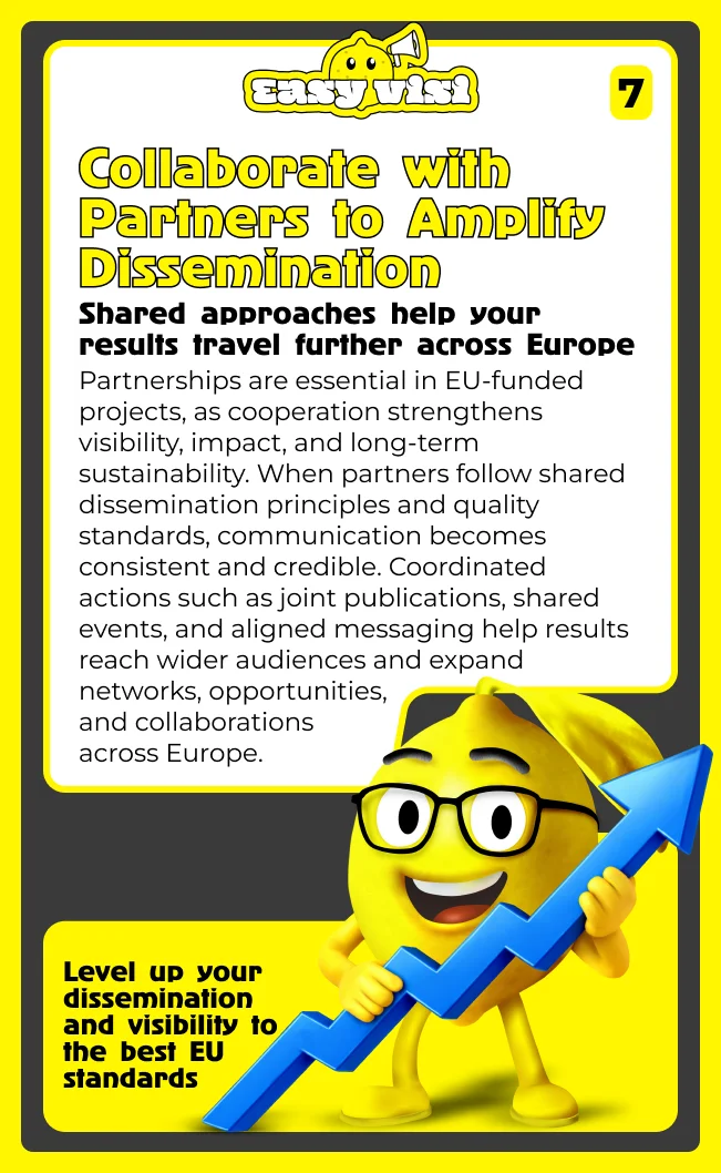 Collaborate with partners to amplify dissemination