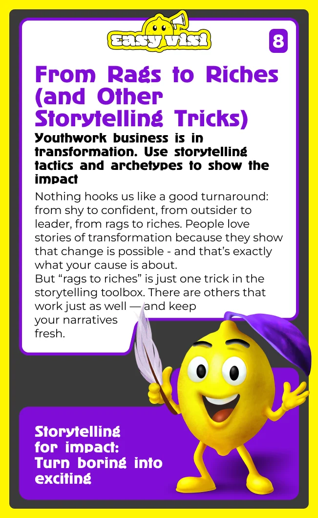 From Rags to Riches (and Other Storytelling Tricks)