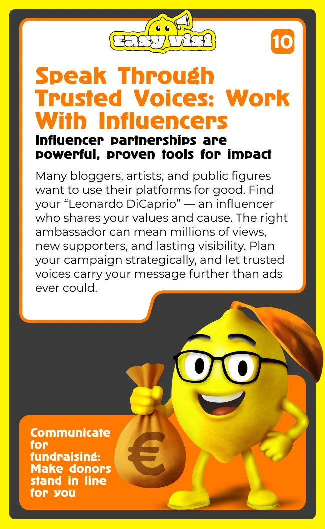 Speak through trusted voices: work with influencers